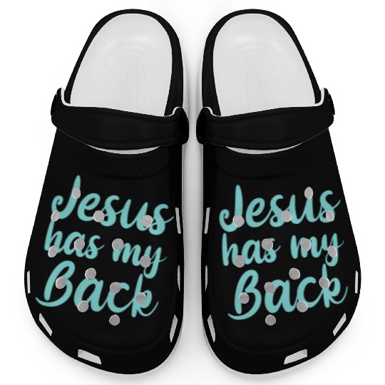 Jesus Has My Back 4 Clogs