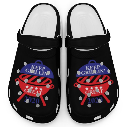 Keep Grillin Great 2020 Guys Republican Funny Gift Clogs