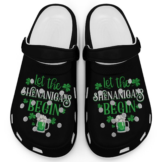 Let The Shenanigans Begin St Patricks Day Drinking Clogs