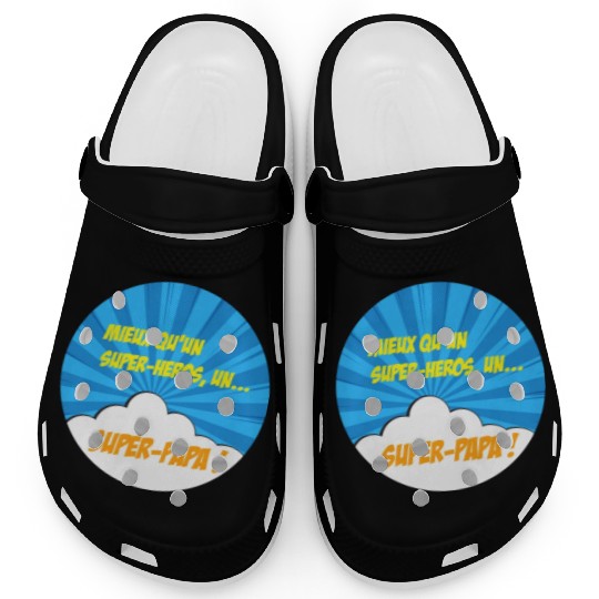 Super-dad super-hero Best dad Father's day Comics Clogs