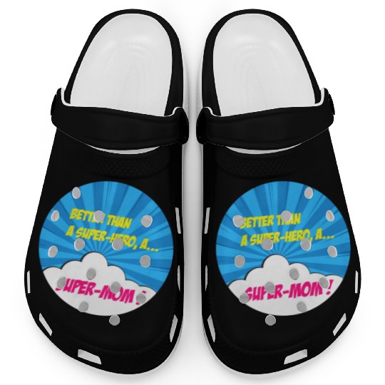 Super-mom super-hero. Best mom Mother's day Comics Clogs