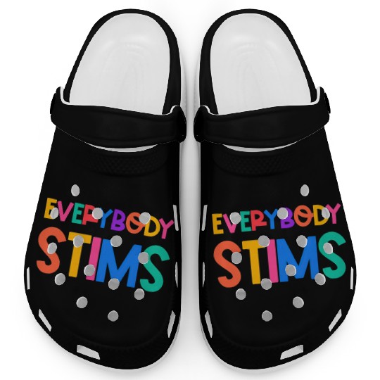 Everybody Stims Autism Special Ed Teacher Social Clogs