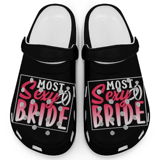 Most Sexy Bride Cute Wedding Bachelorette Party Clogs