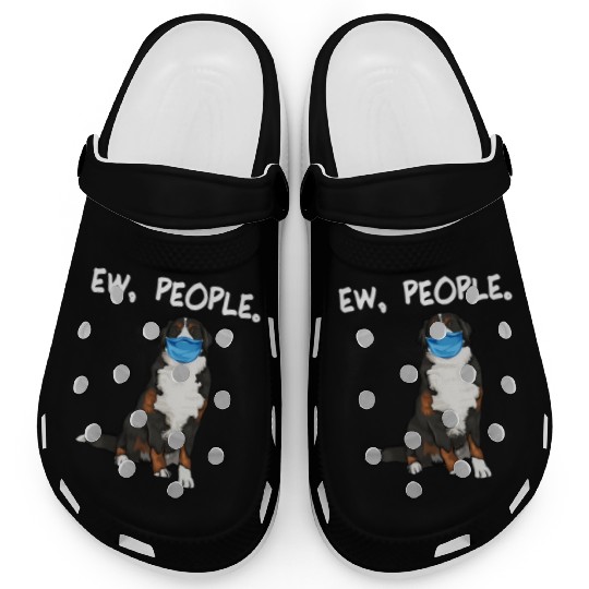 Bernese Mountain Dog Ew People Dog Wearing Face Clogs
