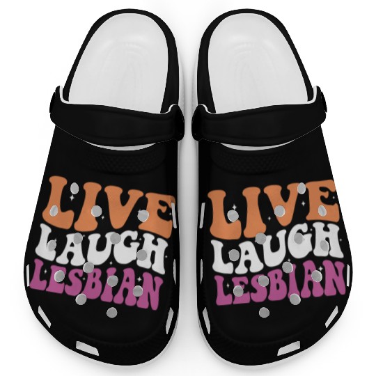 Live Laugh Lesbian LGBT Lesbians Pride Month Clogs