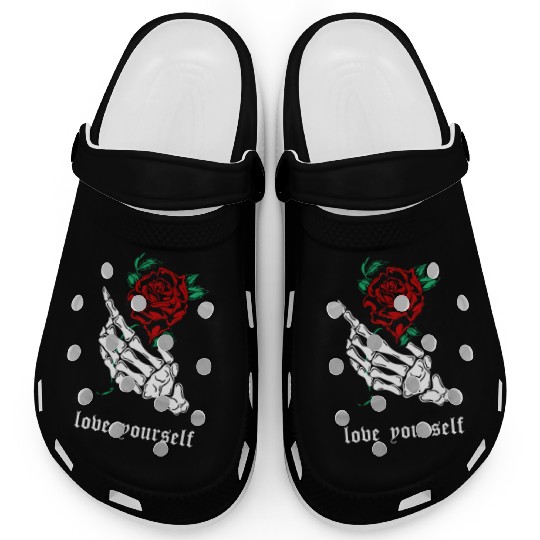 Love Yourself Skeleton Hand Rose Aesthetic Goth Gr Clogs