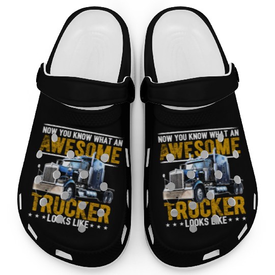 Awesome Trucker Big Rig Semi-Trailer Truck Driver Clogs