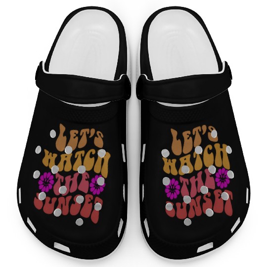Let'S Watch The Sunset On Back Aesthetic Clogs