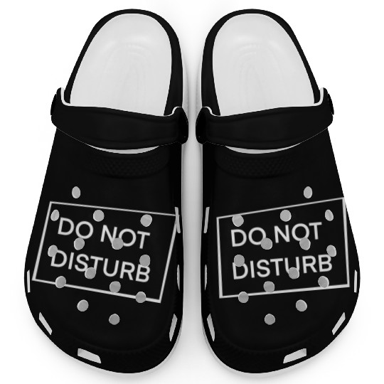 Do Not Disturb Clogs