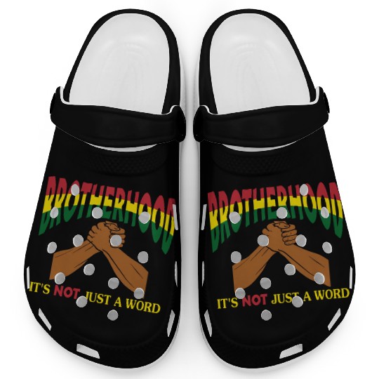 Brotherhood It's Not Just A Word Clogs