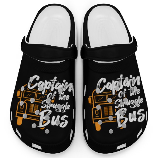 Captain Of The Struggle Bus School Bus Driver Clogs