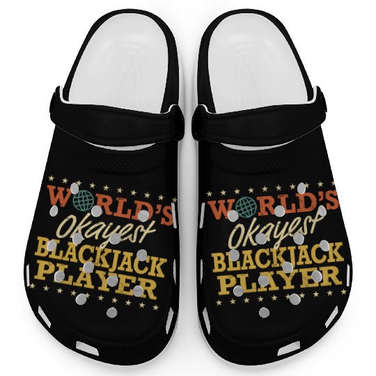 World’S Okayest Blackjack Player Clogs