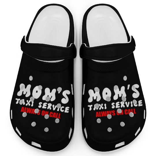 Moms Taxi Service Always On Call Clogs