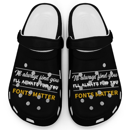 Typography Fonts Matter Writer Clogs