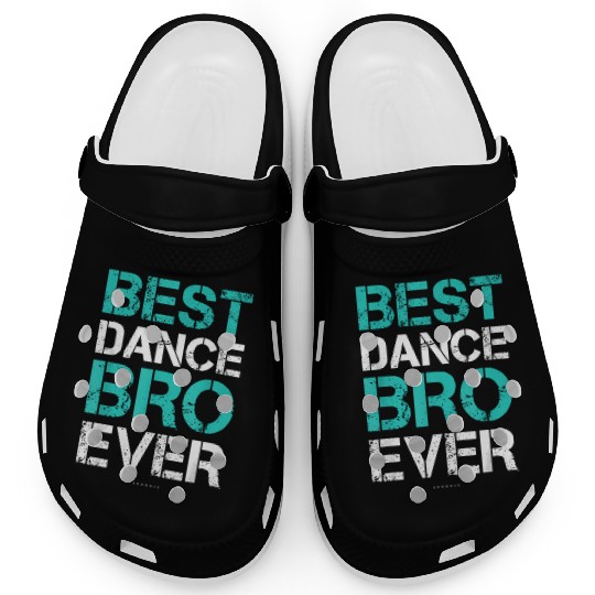 Best Dance Bro Ever Brother Dance Clogs
