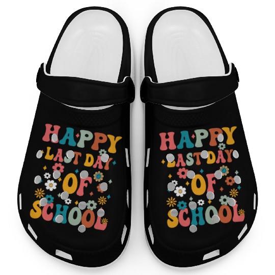Happy Last Day Of School Teacher Women friend Clogs