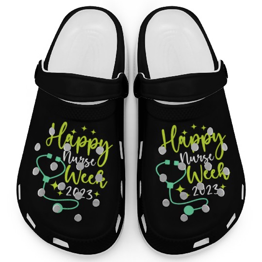Nurse Appreciation Week Happy National Nurses Clogs