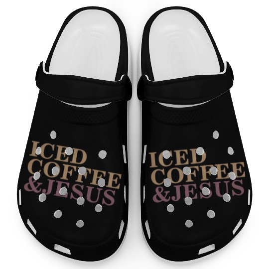 Iced Coffee And Jesus please Clogs