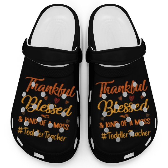 Toddler Teacher Thankful Blessed Thanksgiving Clogs