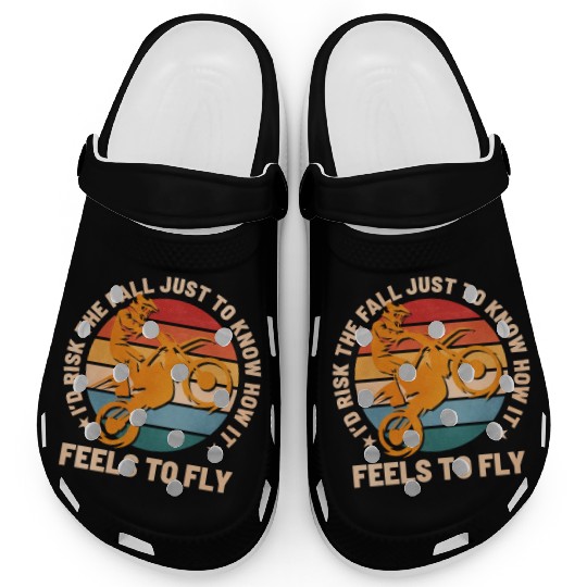 Motocross Supercross How It Feel To Fly Spruch Clogs