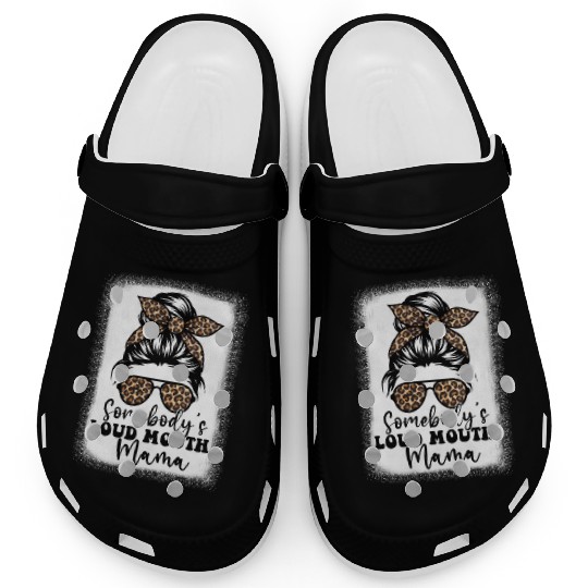 Somebody'S Loud Mouth Mama Messy Bun Bleached Loud Clogs