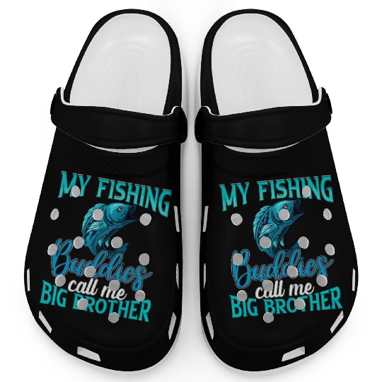 My Fishing Buddies Call Me Big Brother Clogs