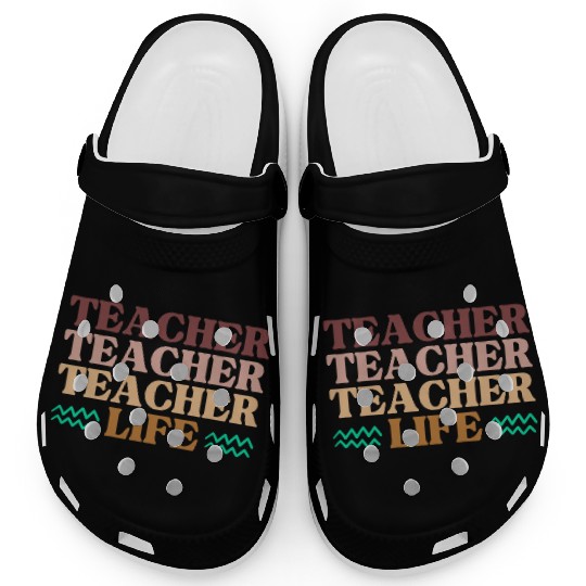TEACHER life - Funny Teacher's gift Clogs
