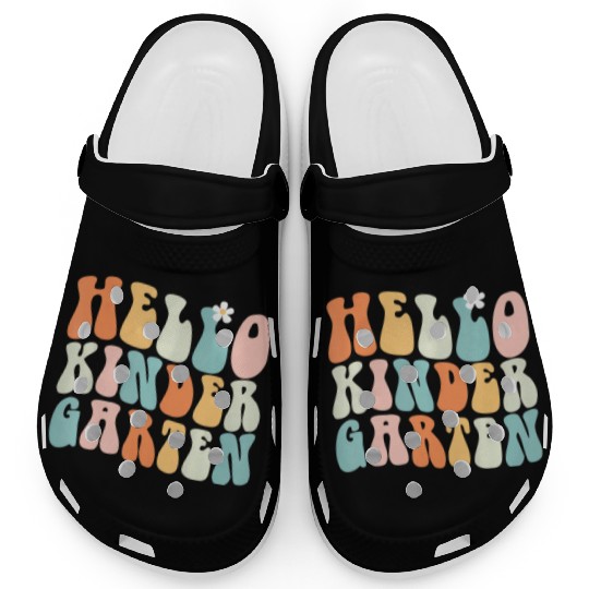 Hello Kindergarten Teacher Team Back To School Clogs