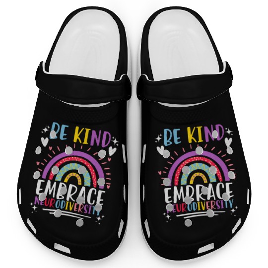 Be Kind Embrace Neurodiversity Awareness Clogs