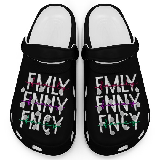 Family funny fancy inspiration parenting quotes Clogs
