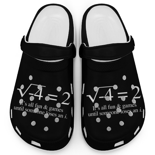 It'S All Fun Games Until Someone Loses An I Math Clogs