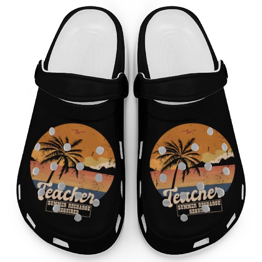 Funny Last Day Of School Teacher Summer Recharge Clogs