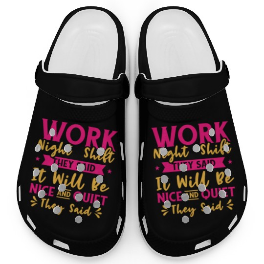 Night Shift Worker Graveyard Duty Clogs