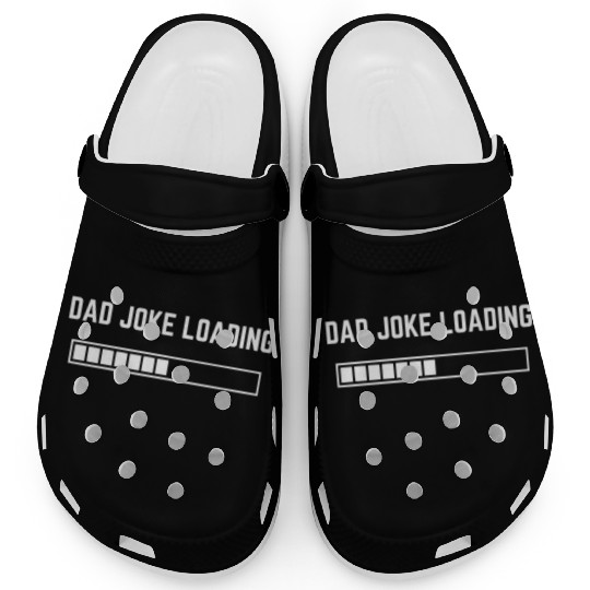 Dad Joke Loading 1 Clogs