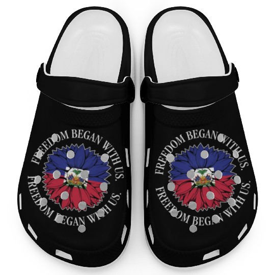 Haiti Heritage Month Freedom Began With Us Clogs