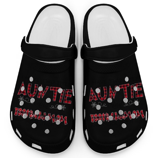 I Have Two Titles Auntie And Football Mom Clogs