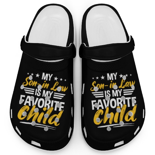 My Son In Law Is My Favorite Child Clogs