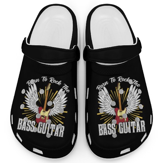 Born To Rock The Bass Guitar Musician Music Band Clogs