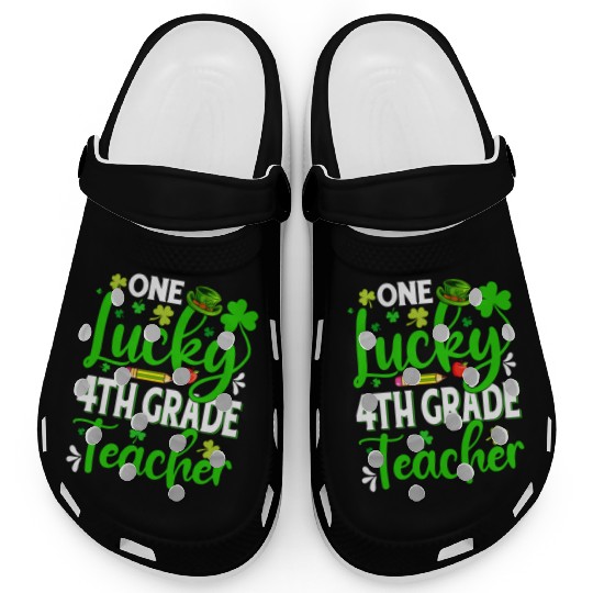 Saint Patrick'S Day One Lucky 4Th Grade Teacher Sh Clogs