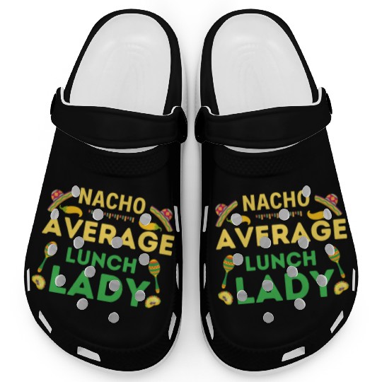 Nacho Average Lunch Lady Cinco De May Clogs
