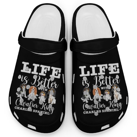 Life Is Better With Cavalier King Charles Spaniel Clogs