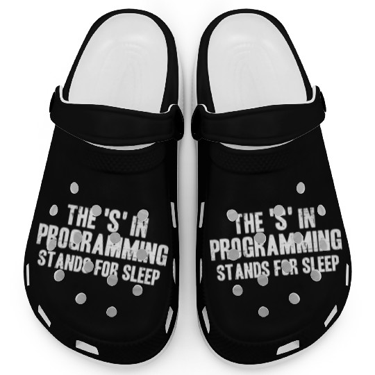Funny Programming Sleep Software Developer Coding Clogs