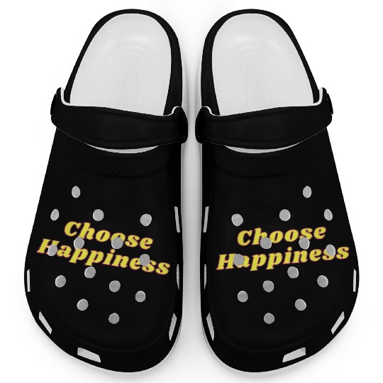 Choose Happiness Clogs
