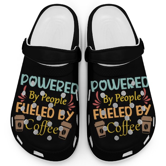 Powered by People Fueled Coffee cups Clogs