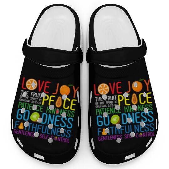 Love Joy The Fruit Of The Spirit Is Peace Patience Clogs