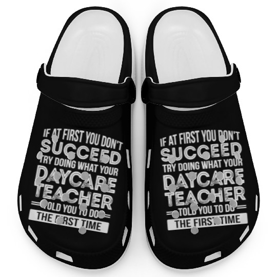 Daycare Teacher T Funny Appreciation Clogs