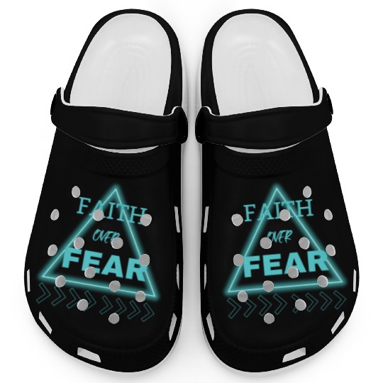 "Faith Over Fear Clogs - Empower Your Journey!"
