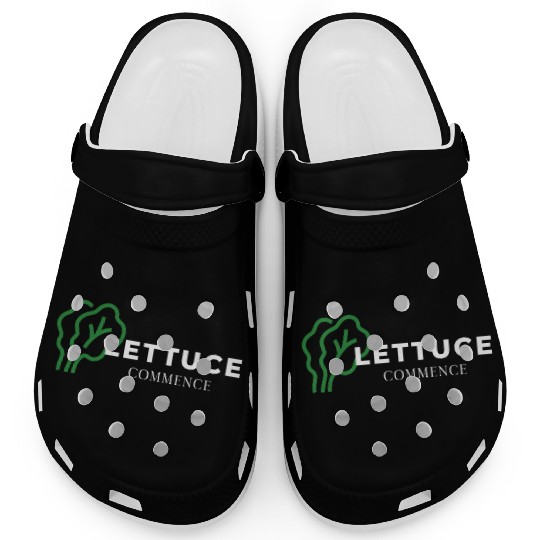 Lettuce Gardening Funny Saying Quote Clogs