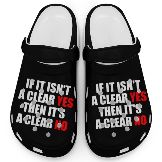 If It Isn t A Clear Yes Then It s A Clear No Clogs