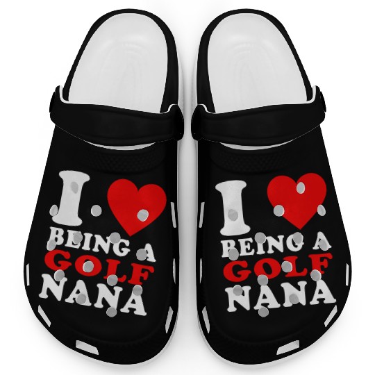 I Love Being A Golf Nana Golf Grandma Nana Clogs